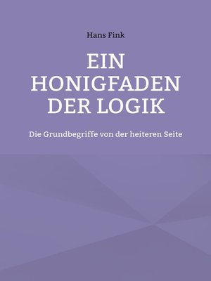 cover image of Ein Honigfaden der Logik